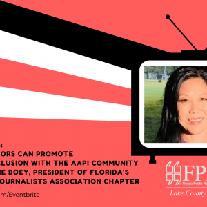 FPRA Lake presents How to Promote Diversity and Inclusion with the AAPI community @ Zoom |  |  | 