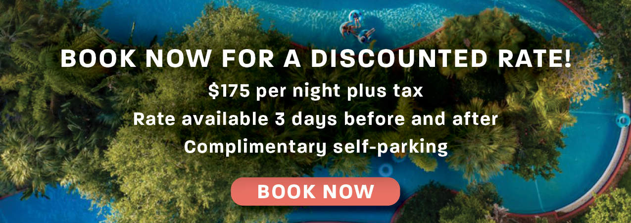 Book Now for a Discounted Rate! $175 per night plus tax. Rate available 3 days before and after. Complimentary self-parking. Deadline to Book: July 17, 2026