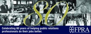 Celebrating 80 years of helping public relations professionals do their jobs better FPRA banner