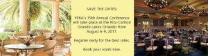 Save the Date: FPRA's 79th Annual Conference will take place at the Ritz Carlton Grande Lakes in Orlando from August 6 to 9, 2017. Register early at FPRAstore.org to secure the best rates. Book your room now button