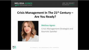 Crisis Management in the 21st Century - Are You Ready? by Melissa Agnes, Crisis Management Strategist and Keynote presentation slide