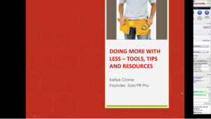Doing More with Less - Tools, Tips and Resources by Kellye Crane, Founder, Solo PR Pro presentation slide