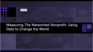 Measuring the Networked Nonprofit: Using Data to Change the World presentation slide
