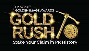 FPRA 2019 Golden Image Awards Gold Rush. Stake Your Claim in PR History banner