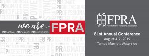 We Are PR. FPRA 81st Annual Conference, August 4 to 7, 2019, Tampa Marriott Waterside banner