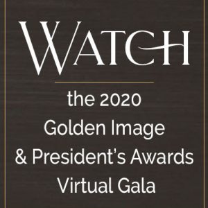 Watch the 2020 Golden Image and President's Awards Virtual Gala button