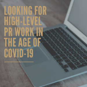 Look for High-Level PR Work in the Age of Covid-19 thumbnail