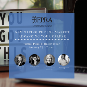 FPRA Orlando Area Chapter. Navigating the Job Market Advancing Your Career. Virtual Panel & Happy Hour, January 7, 6 to 7 PM presentation slide