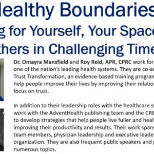 Healthy Boundaries: Caring for Yourself, Your Space and Others in Challenging Times with Dr. Omayra Mansfield and Roy Reid, APR, CPRC presentation slide