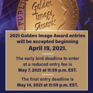 2021 Golden Image Award entries will be accepted beginning April 19, 2021. Early bird deadline to enter at reduced entry fee is May 7, 2021 at 11:59 PM EST. Final entry deadline is May 14, 2021 at 11:59 PM EST graphic