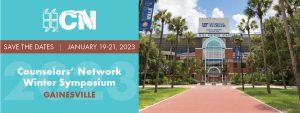 CN Counselors' Network Winter Symposium Gainesville. January 19 to 21, 2023 banner