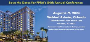 FPRA 84th Annual Conference, August 6-9 2023, Waldorf Astoria, Orlando, FL